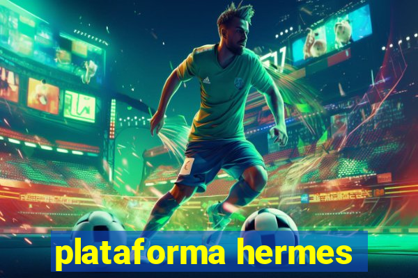 plataforma hermes